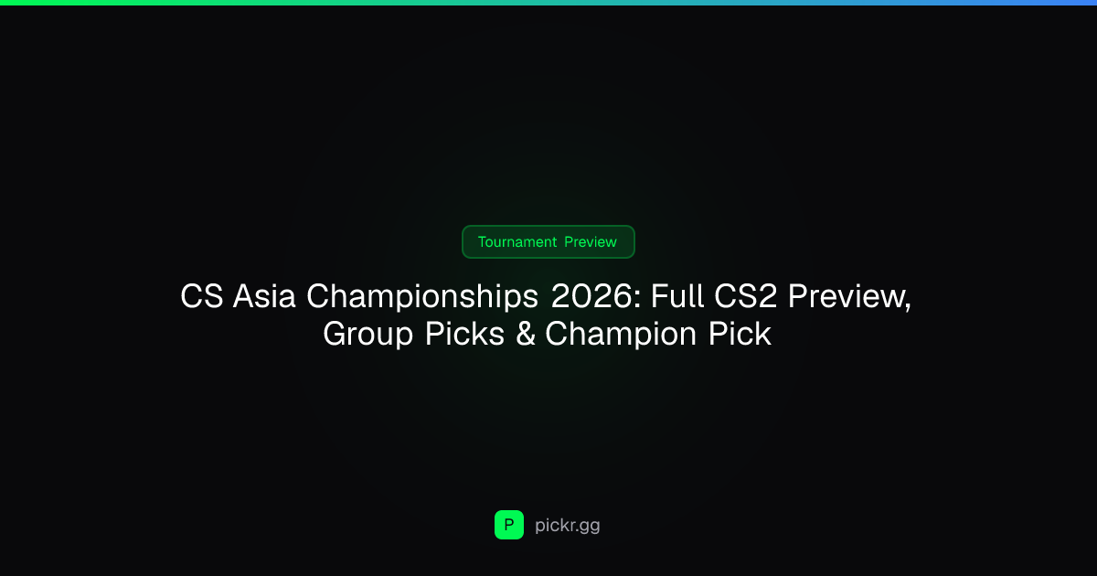 CS Asia Championships 2026: Full CS2 Preview, Group Picks & Champion Pick